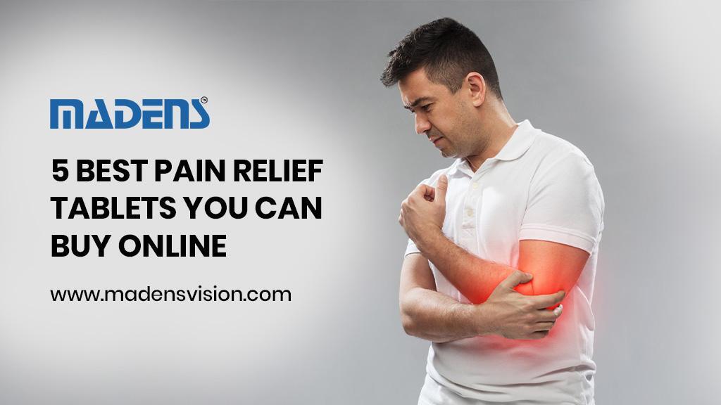 5 Best Pain Relief Tablets You Can Buy Online